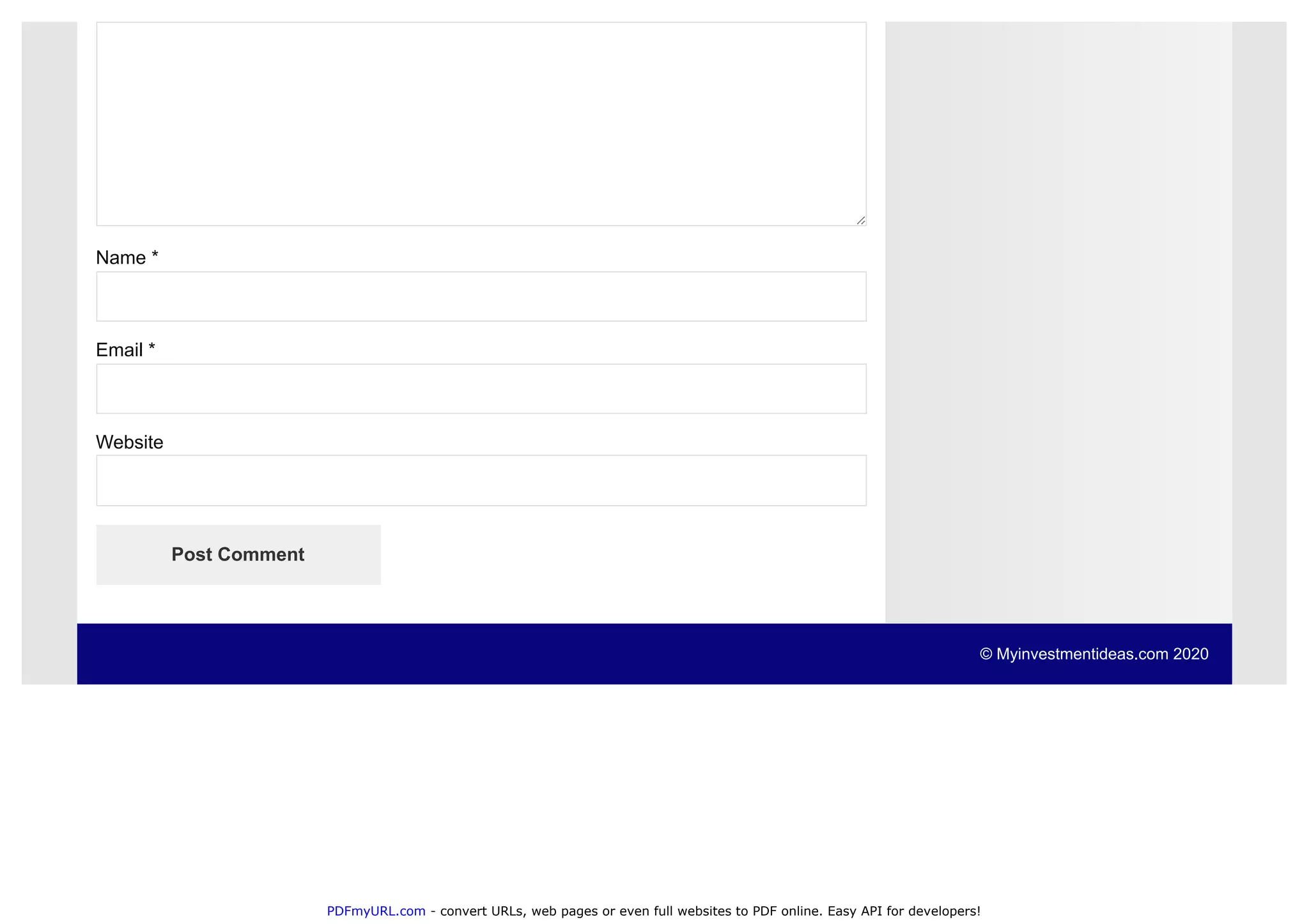 PDFmyURL.com - convert URLs, web pages or even full websites to PDF online. Easy API for developers!
Name *
Email *
Website
Post Comment
© Myinvestmentideas.com 2020
 