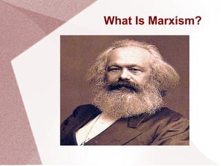 What Is Marxism?  