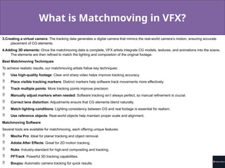 What is Matchmoving in VFX? - Motion Effects | PPTX