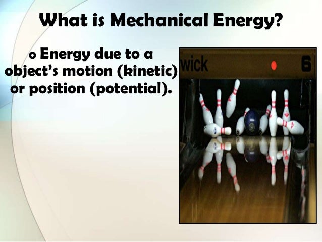 Mechanical Energy Mechanical Energy
