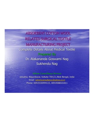 ABSORBENT COTTON WOOL MANUFACTURING PROJECT REPORT