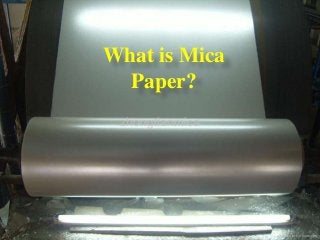 What is Mica
Paper?
 