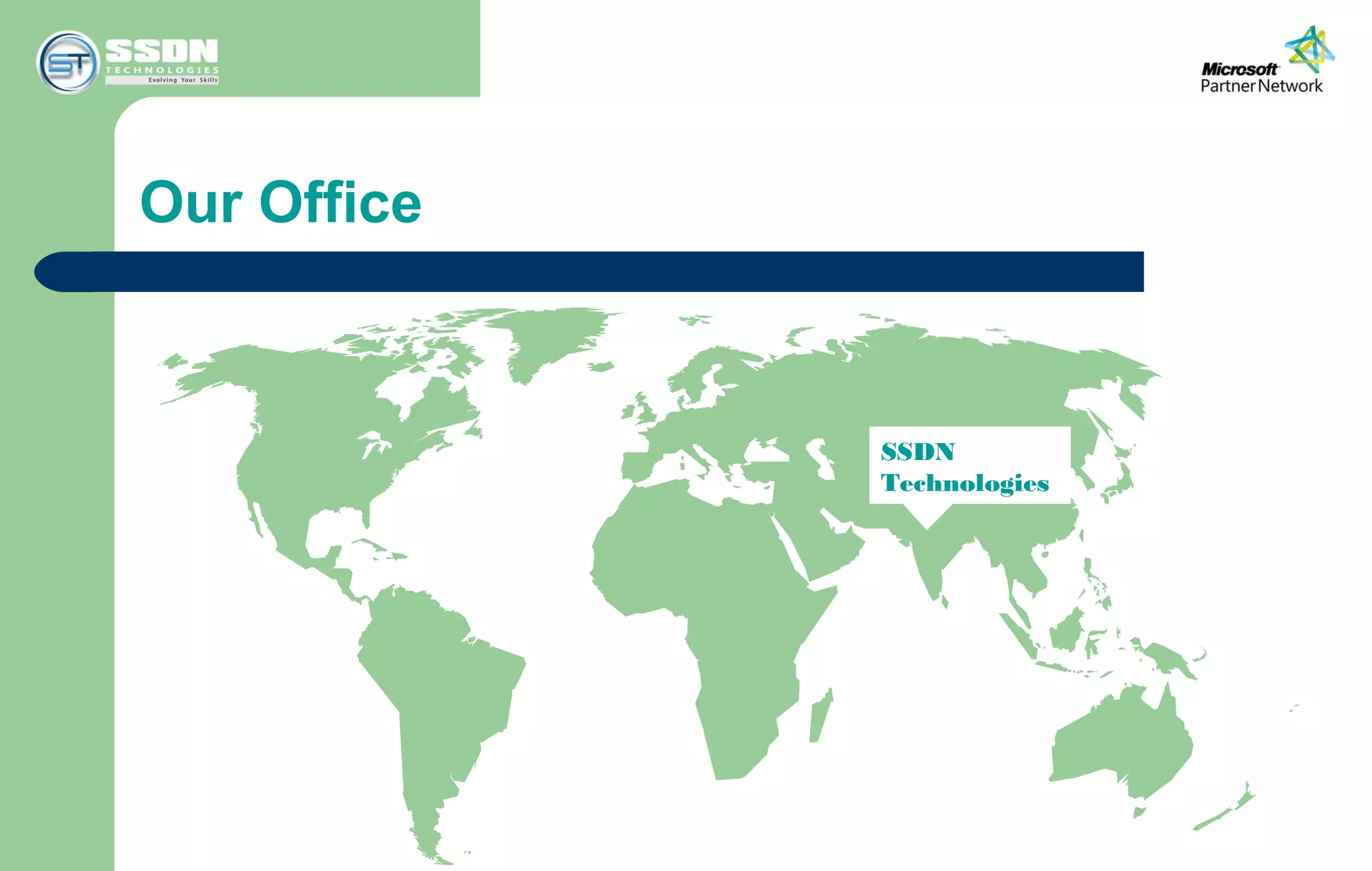 Our Office
SSDN
Technologies
 