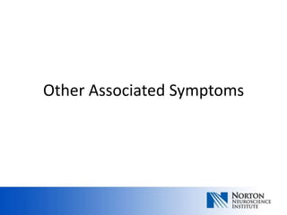 Other Associated Symptoms
 