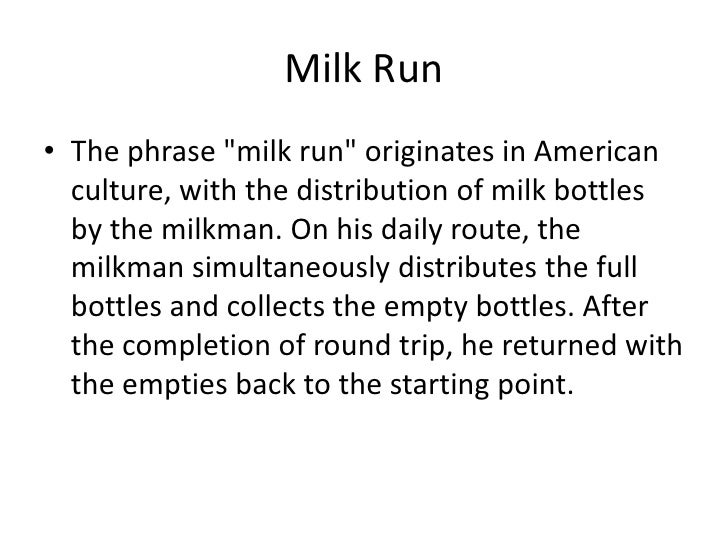 Milk run distribution