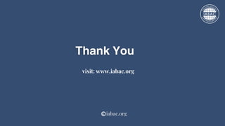 Thank You
visit: www.iabac.org
iabac.org