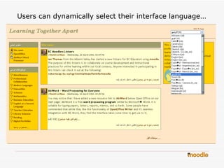 Users can dynamically select their interface language … 