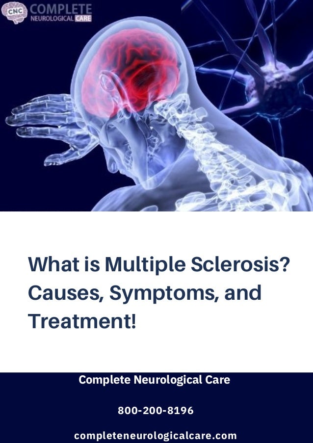 What is multiple sclerosis causes, symptoms, and treatment!
