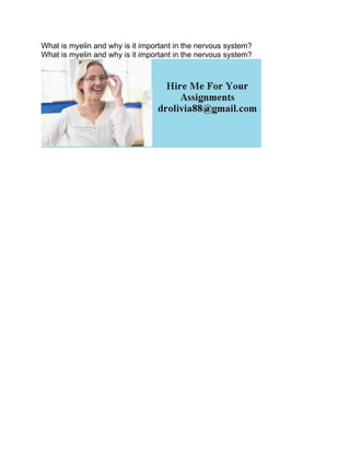What is myelin and why is it important in the nervous system- What is.pdf