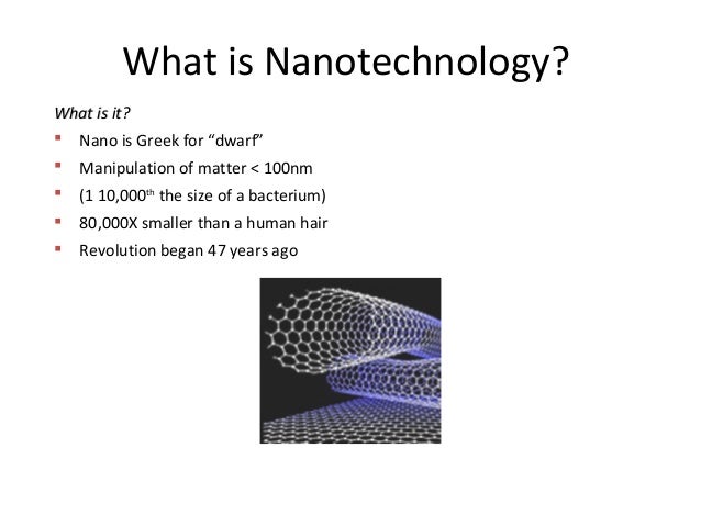 What Is Nanotechnology