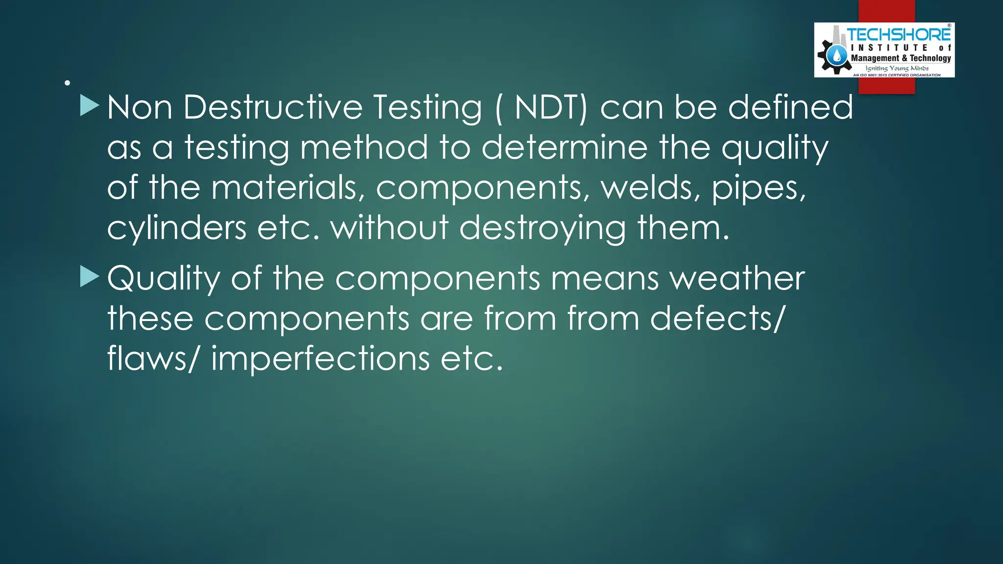 An In-Depth Guide to Non-Destructive Testing (NDT) and Its Types | PPT