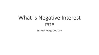 What is Negative Interest Rates | PPTX