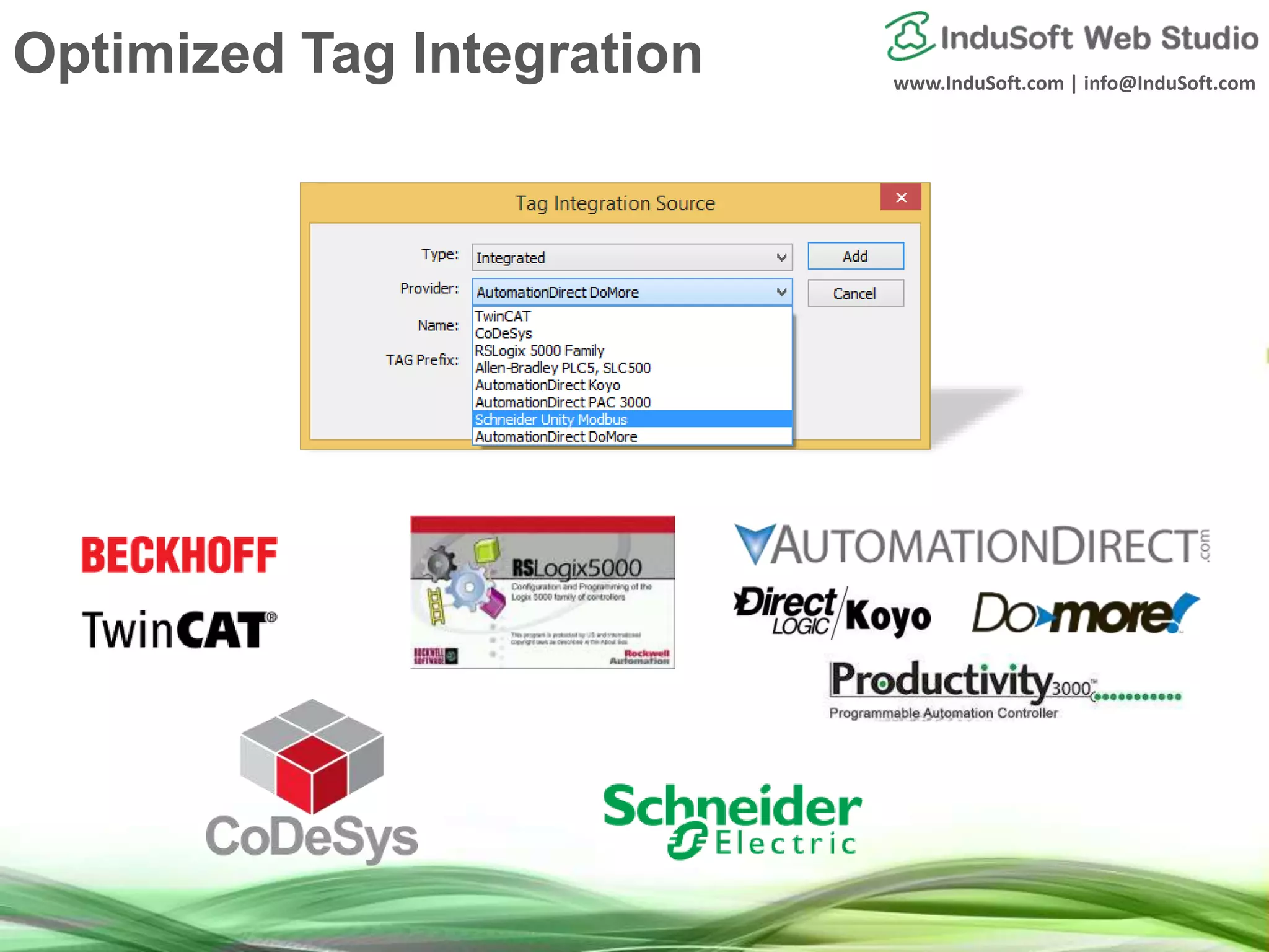 www.InduSoft.com | info@InduSoft.com
Optimized Tag Integration
 