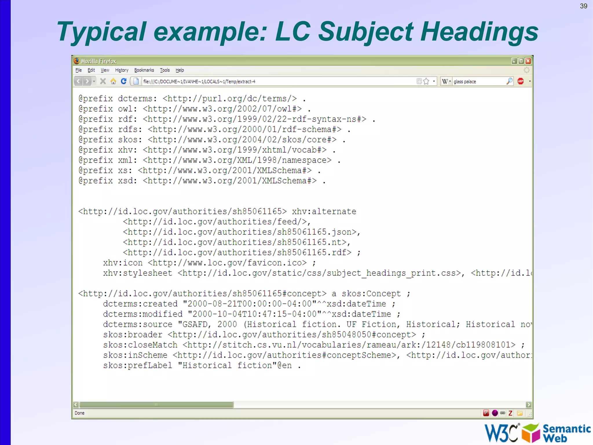39



Typical example: LC Subject Headings
 