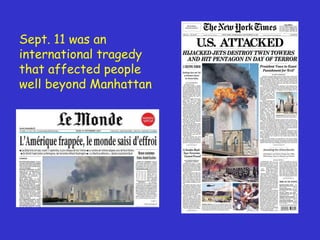Sept. 11 was an international tragedy that affected people well beyond Manhattan 