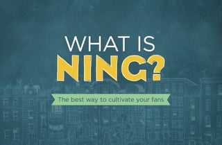 What is Ning?