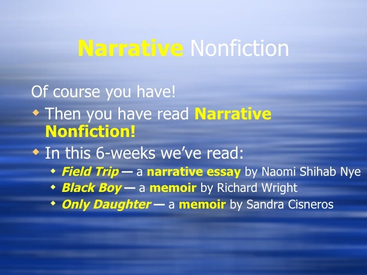 non fiction narrative essay How to write a creative essay a creative essay is any short, non-fiction text written with specific attention to its narrative essays are creative articles. non fiction narrative essay How to write a creative essay a creative essay is any short, non-fiction text written with specific attention to its narrative essays are creative articles.