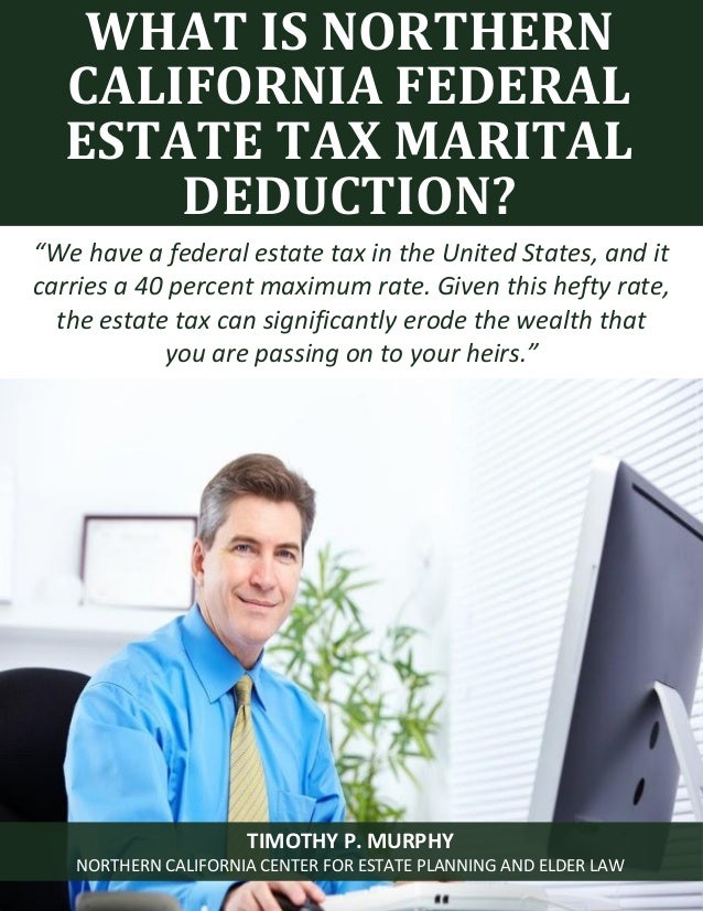 What Is Northern California Federal Estate Tax Marital Deduction