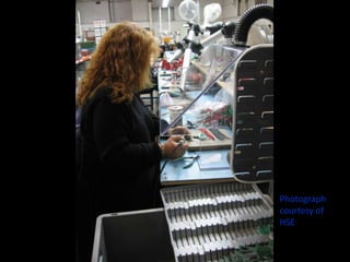 Photograph
courtesy of
HSE
 