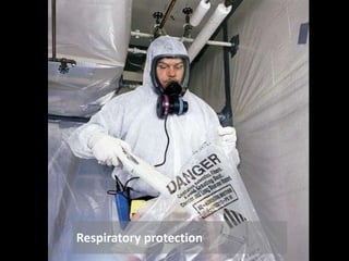 Respiratory protection
 