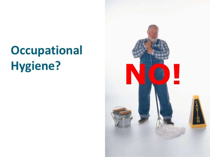 What is occupational hygiene?