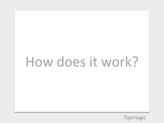 How does it work?
 