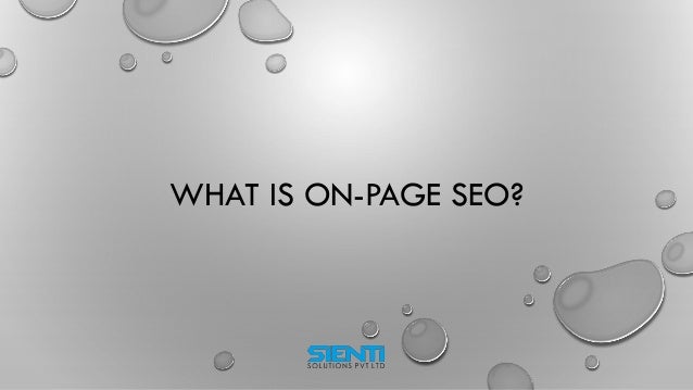 WHAT IS ON-PAGE SEO?
 