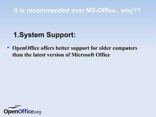 What is open office and its advantages over ms office .