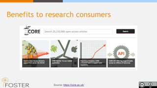 Benefits to research consumers
Source: https://core.ac.uk/
 