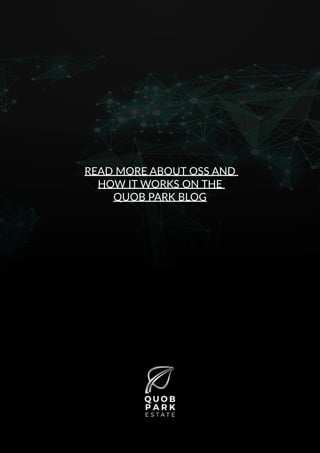 READ MORE ABOUT OSS AND
HOW IT WORKS ON THE
QUOB PARK BLOG