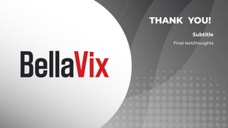 Subtitle
Final text/thoughts
THANK YOU!
 