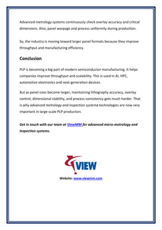 What Is Panel Level Packaging (PLP) Types, Benefits, Process ...