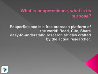 What is pepperscience, what is its purpose?