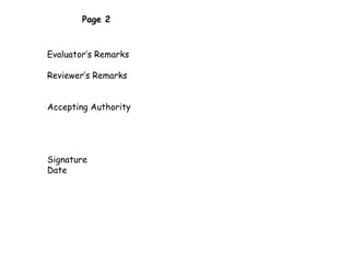 Page 2 Evaluator’s Remarks Reviewer’s Remarks Accepting Authority Signature Date 