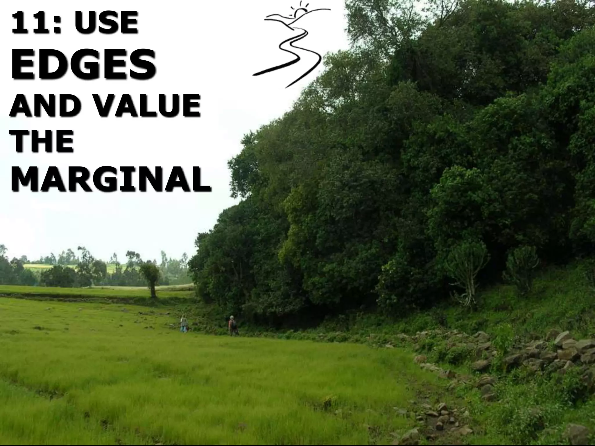 11: USE
EDGES
AND VALUE
THE
MARGINAL