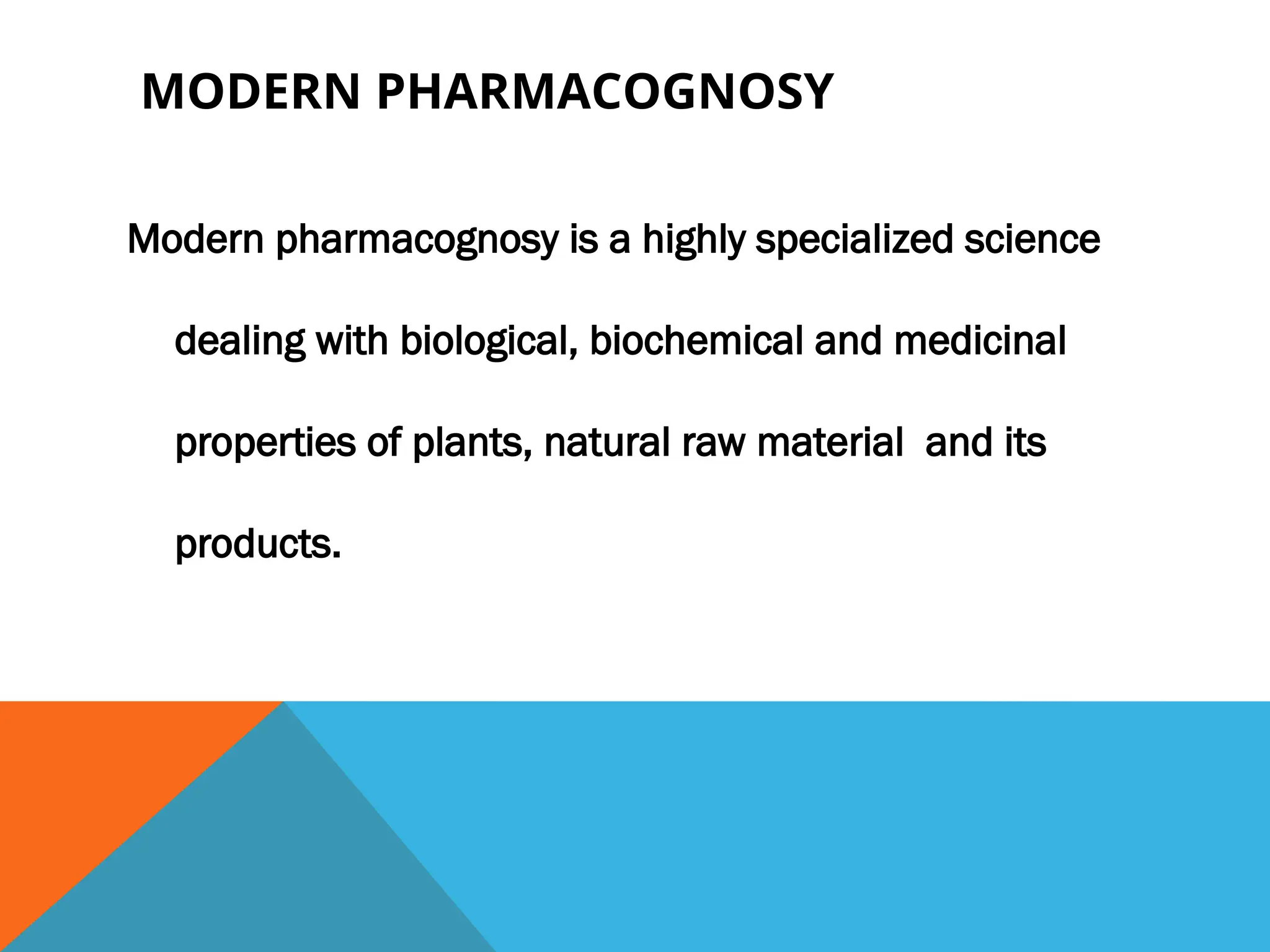 what-is-pharmacognosy-and-introduction-ppt