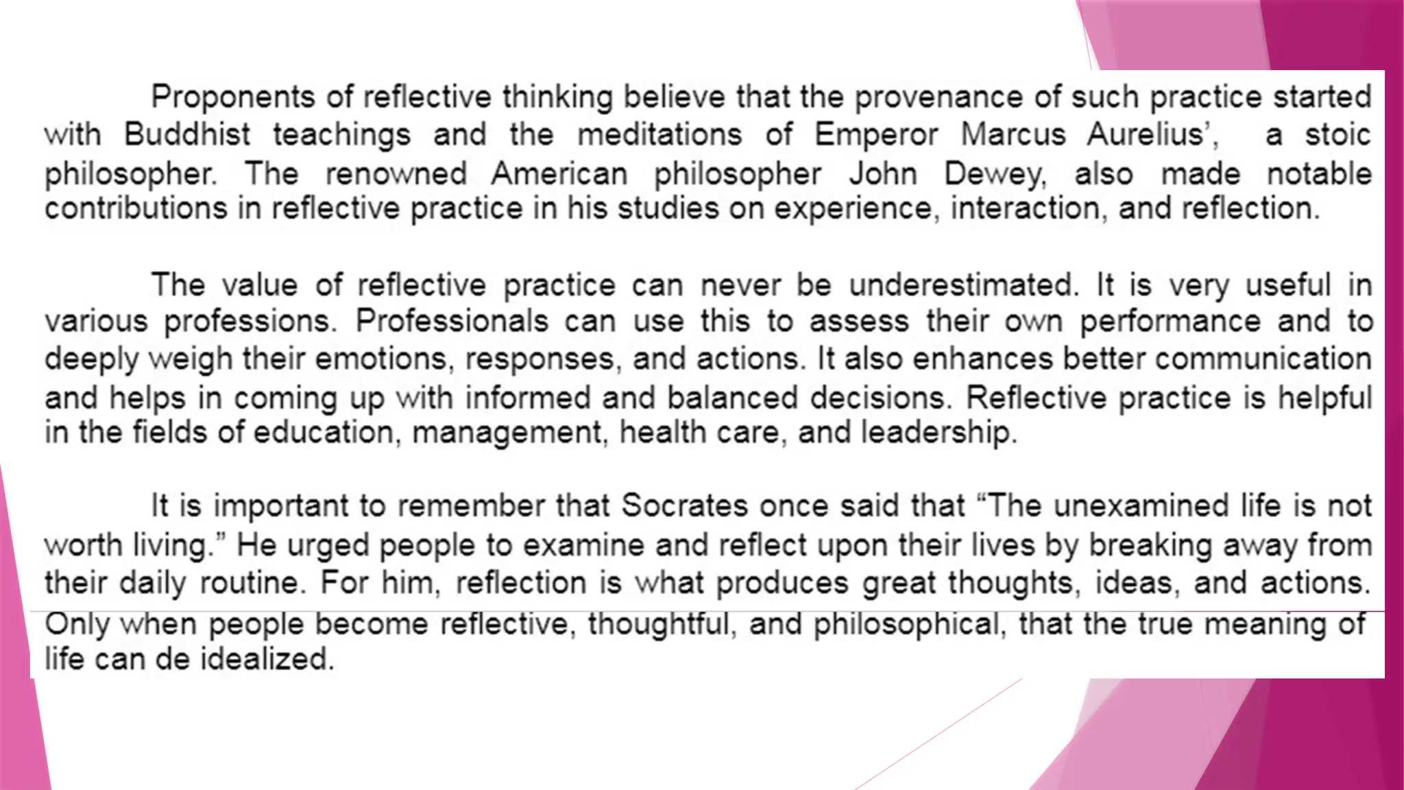 This module will provide you with the importance of philosophy.