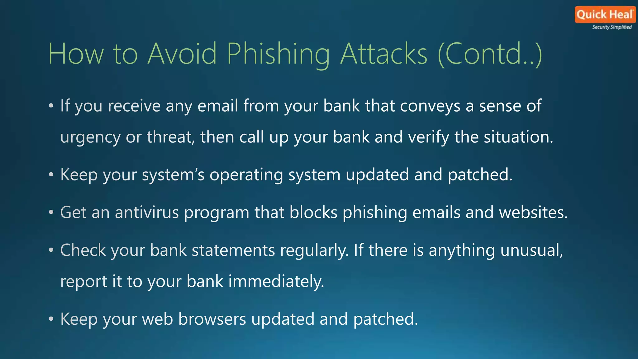 How to Avoid Phishing Attacks (Contd..) 
 