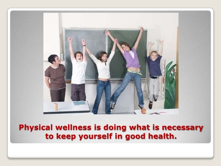 What is physical wellness