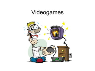 Videogames 