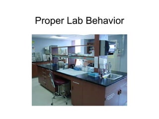 Proper Lab Behavior 