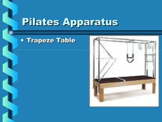 Pilates Apparatus
• Trapeze Table
 
