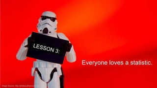 Everyone loves a statistic.

Image Source: http://photos.jdhancock.com/

 