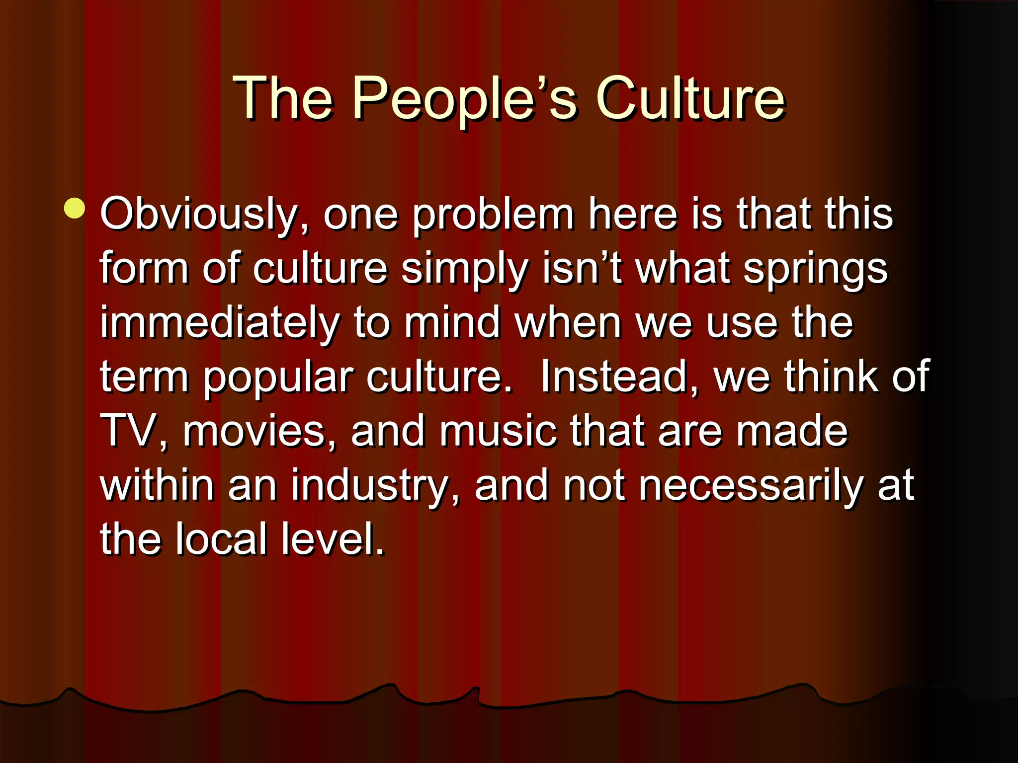 What is Popular Culture?
