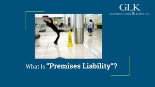 What Is “Premises Liability”?
 