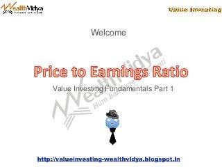 Welcome
Value Investing Fundamentals Part 1
 