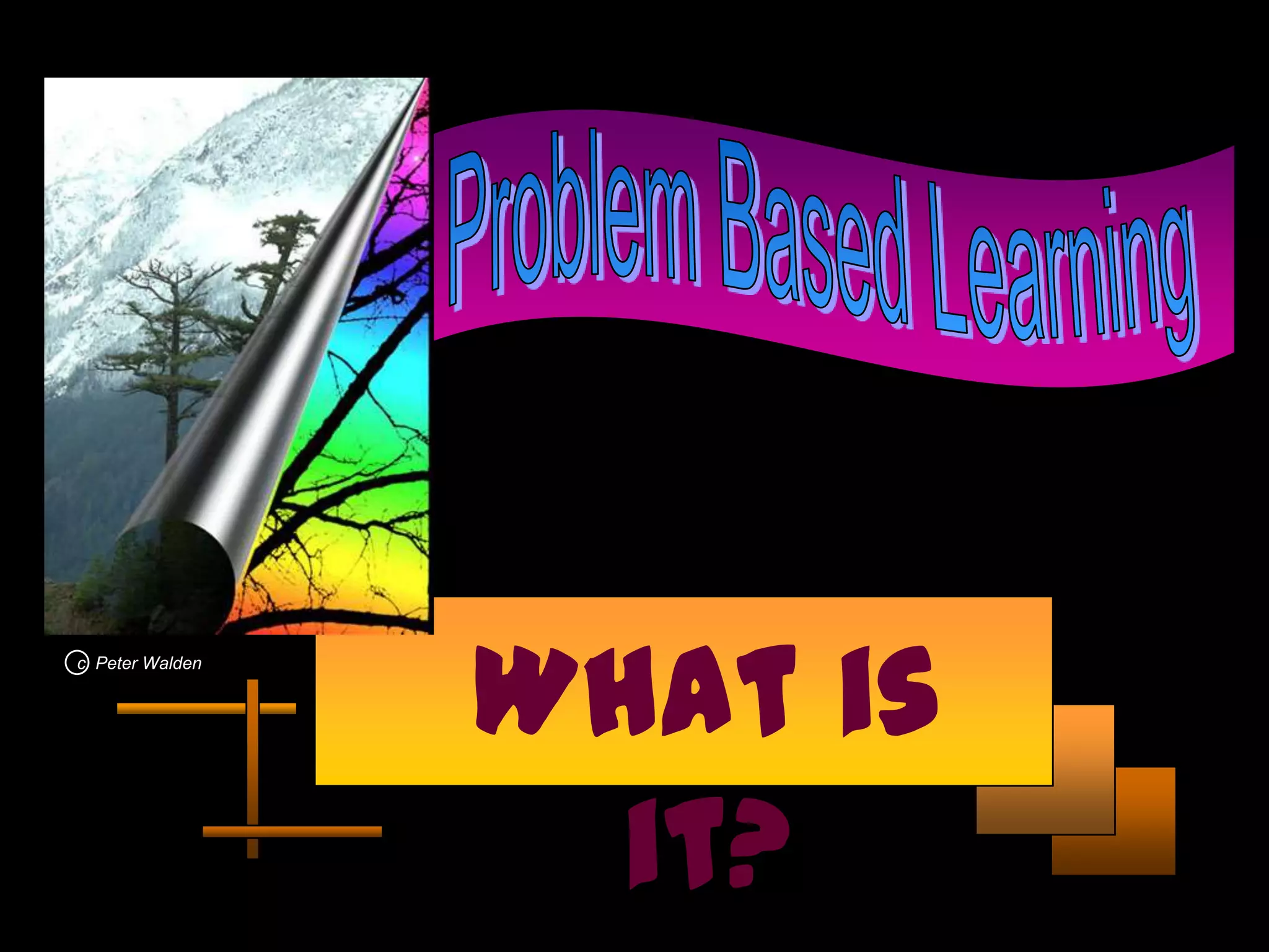 What is problem based learning | PPSX | Primary Education | Education