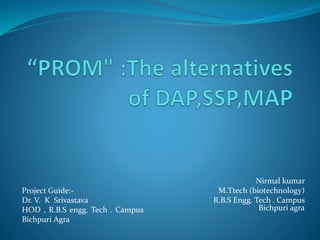 What is prom | PPTX | Agriculture | Industries