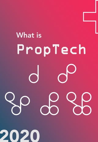 What is
PropTech
 