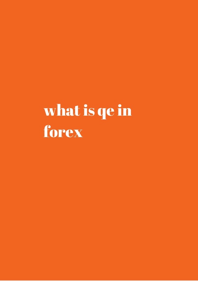 Qe forex
